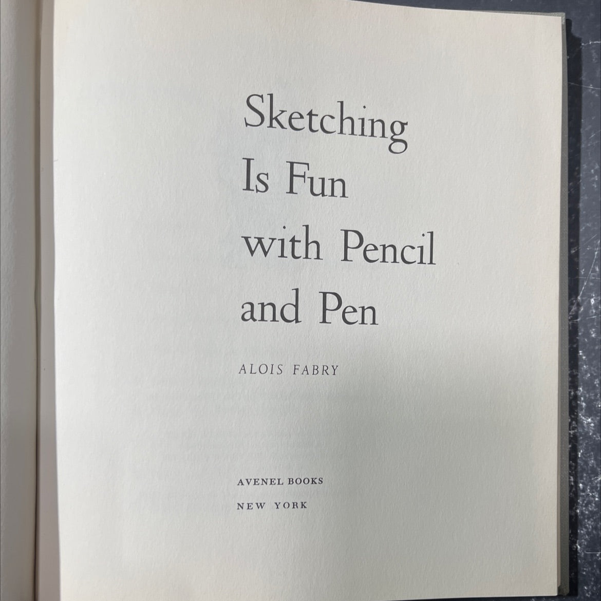 sketching is fun with pencil and pen book, by alois fabry, 1958 Hardcover image 2