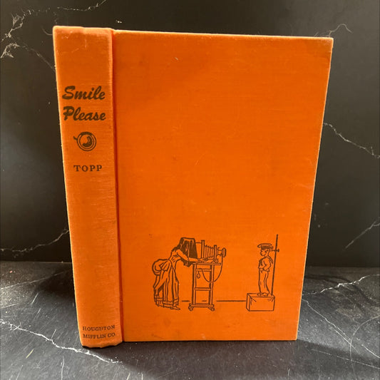 smile please book, by mildred spurrier topp, 1948 Hardcover image 1