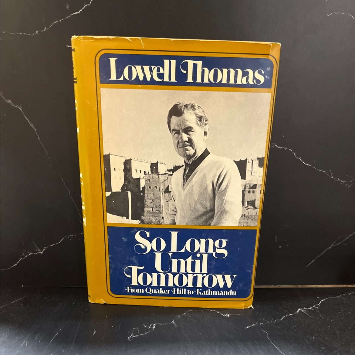so long until tomorrow from quaker hill to kathmandu book, by lowell thomas, 1977 Hardcover image 1