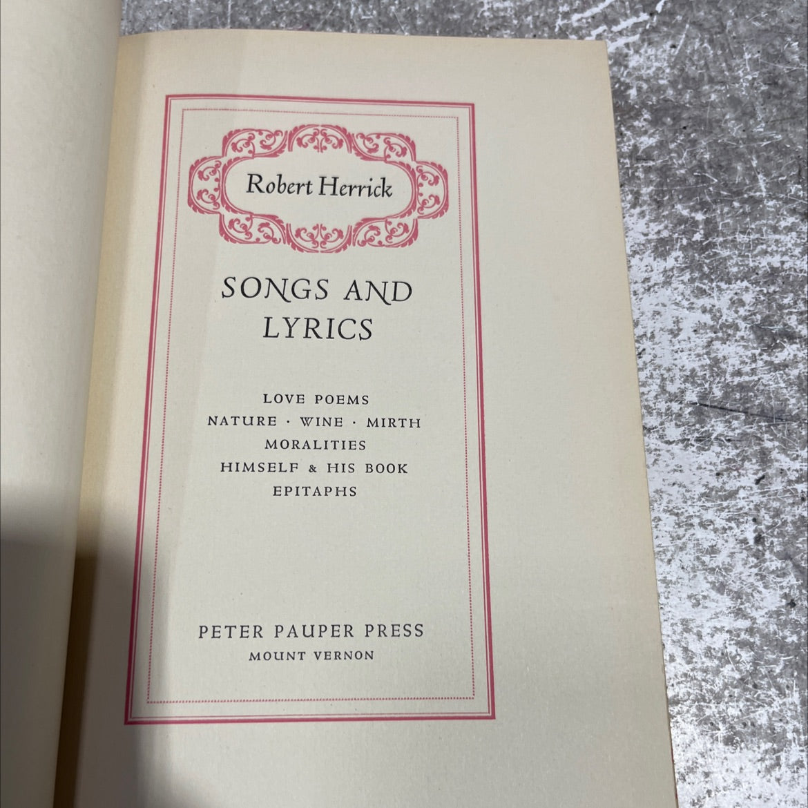 songs and lyrics love poems nature wine mirth moralities himself & his book epitaphs book, by Robert Herrick, 1970 image 2