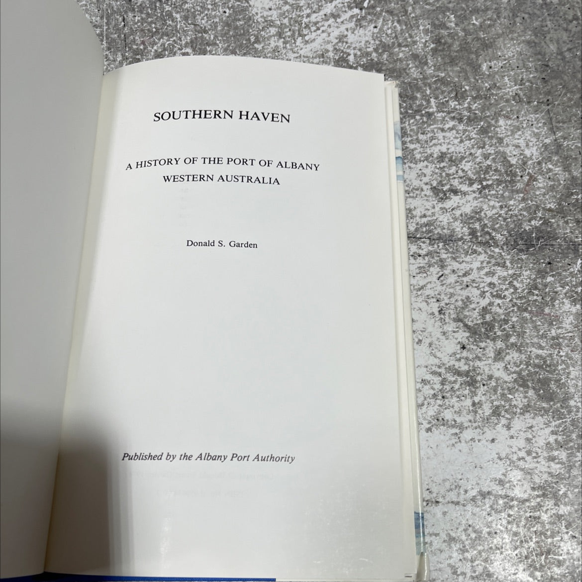 southern haven a history of the port of albany western australia book, by Donald S. Garden, 1978 Hardcover image 2
