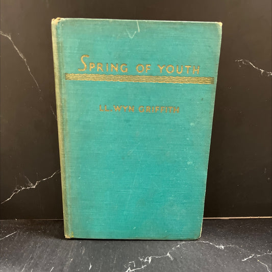 spring of youth book, by ll. wyn griffith, 1935 Hardcover image 1