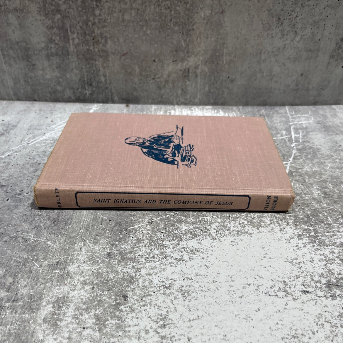 st. ignatius and the company of jesus book, by august derleth, 1962 Hardcover image 4
