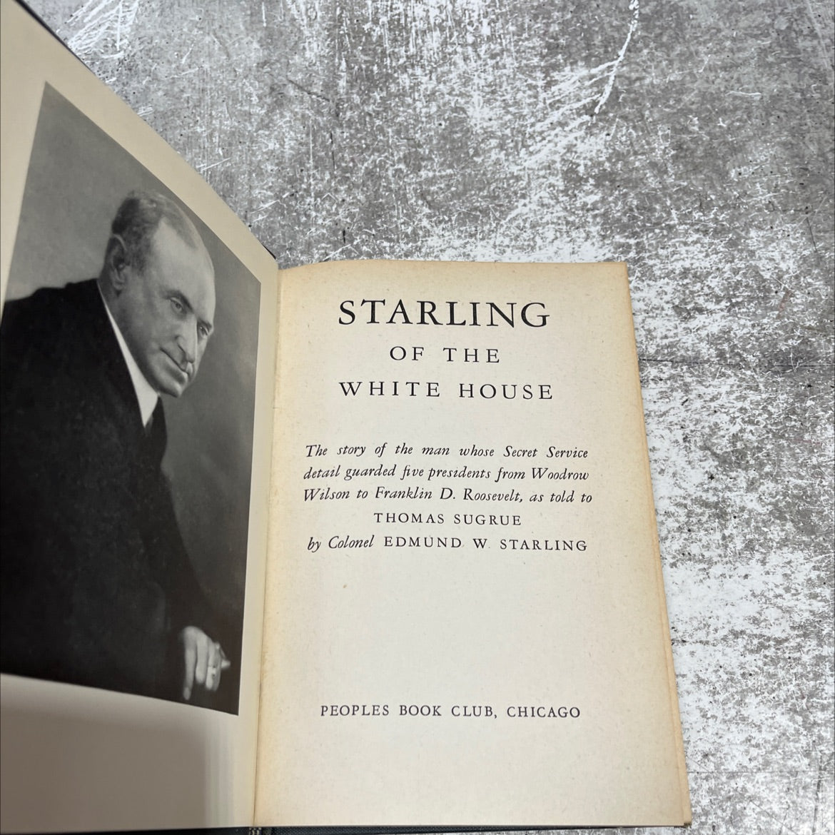 starling of the white house book, by colonel edmund w. starling, 1916 Hardcover image 2