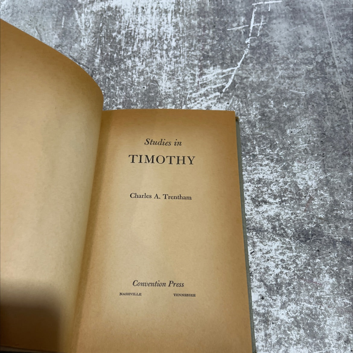 studies in timothy book, by Charles A. Trentham, 1959 Hardcover image 2