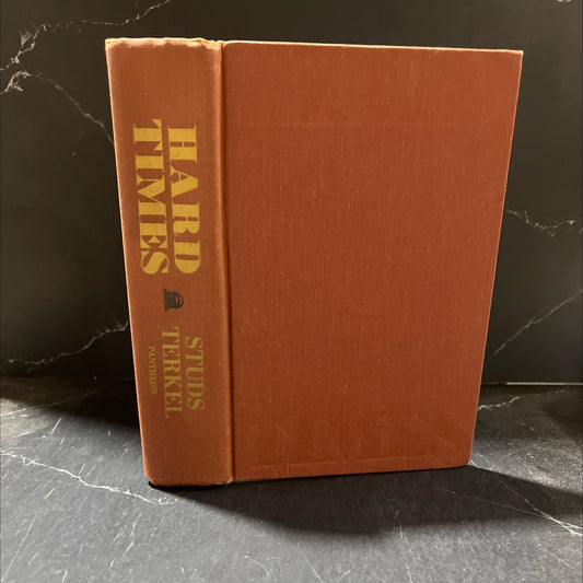 studs terkel hard times an oral history of the great depression book, by Studs Terkel, 1970 Hardcover image 1