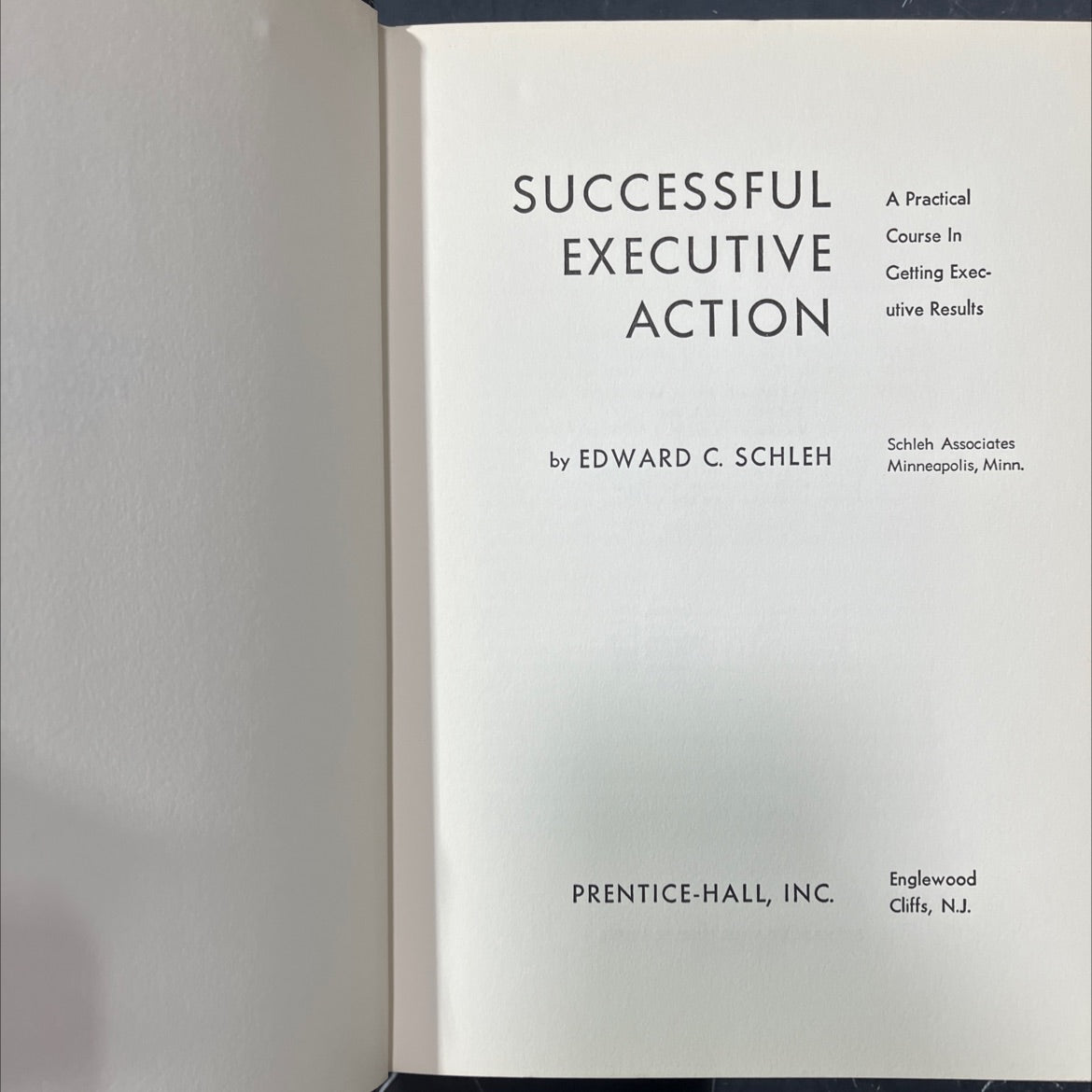 successful executive action a practical course in getting executive results book, by edward c. schleh, 1962 Hardcover image 2