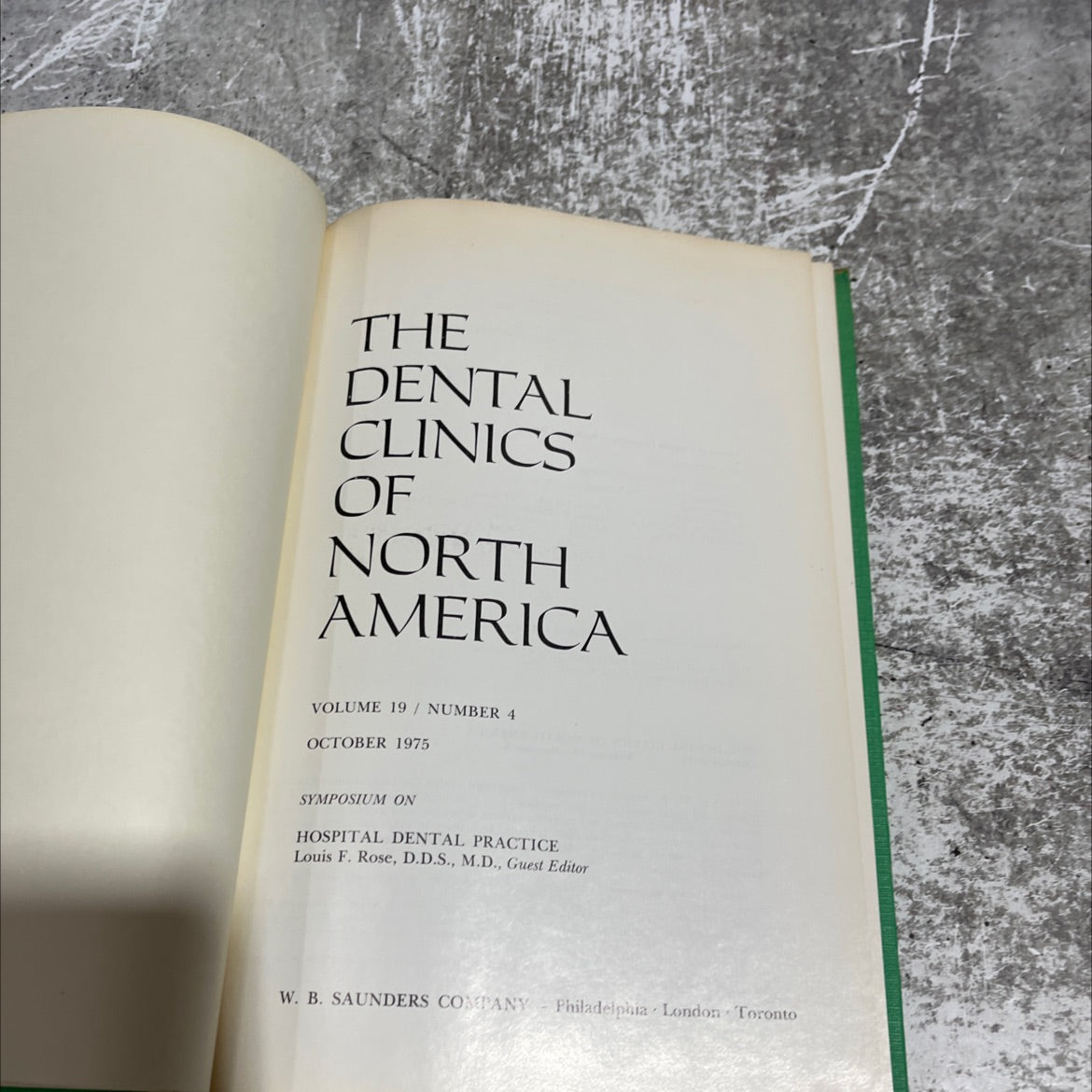 symposium on hospital dental practice book, by Louis F. Rose, D.D.S., M.D., 1975 Hardcover image 2
