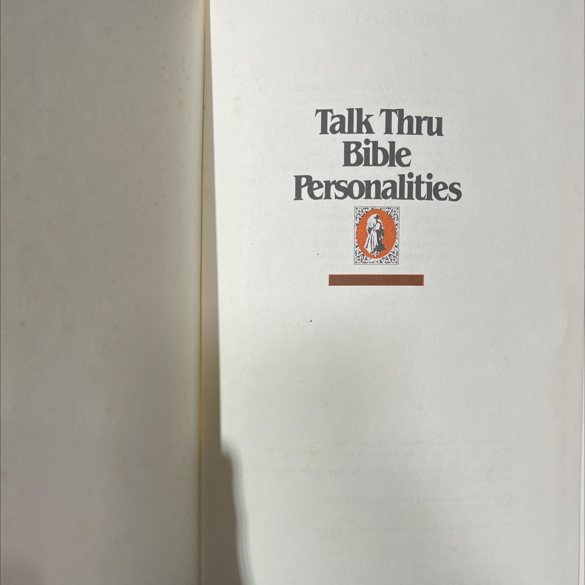 talk thru bible personalities book, by Bruce H. Wilkinson and Larry Libby, 1983 Hardcover image 2