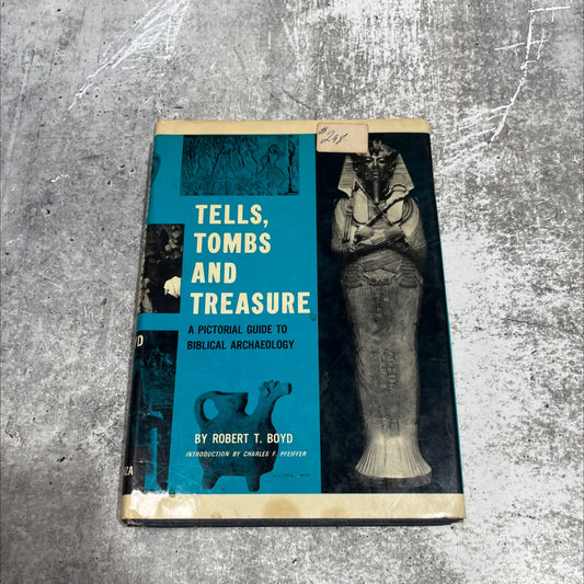 tells, tombs and treasure a pictorial guide to biblical archaeology book, by Robert T. Boyd, 1969 Hardcover image 1