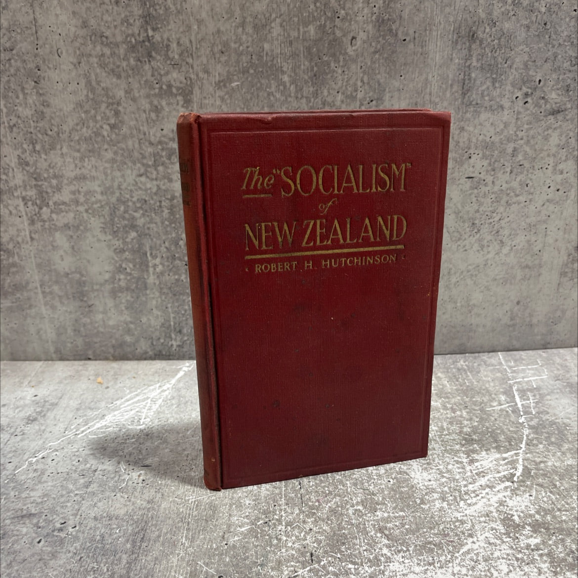 the \"socialism\" of new zealand book, by robert h. hutchinson, 1916 Hardcover image 1