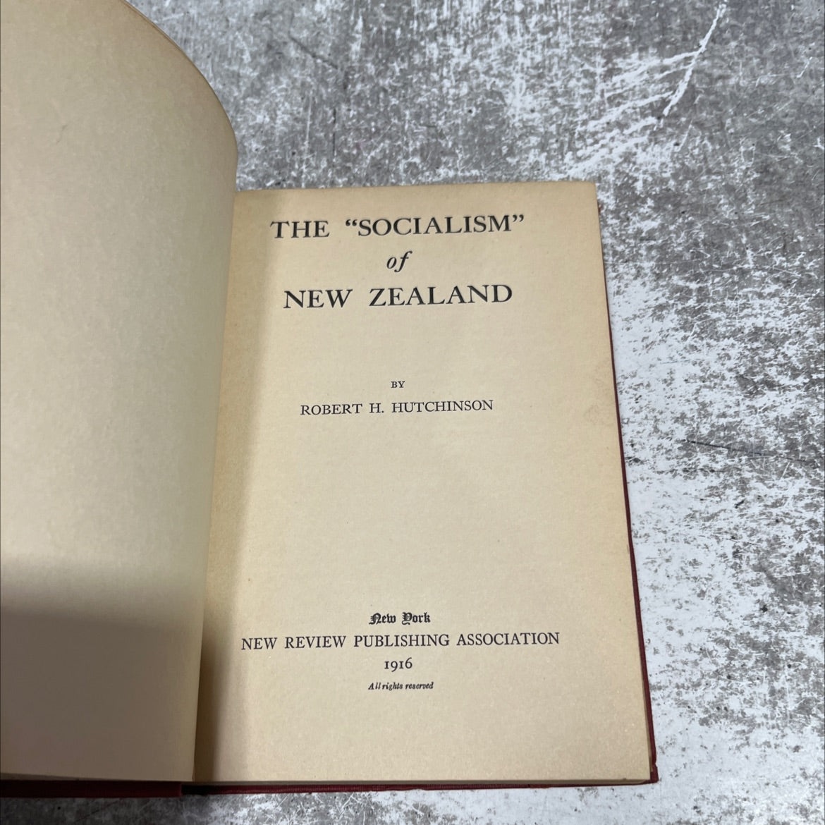 the \"socialism\" of new zealand book, by robert h. hutchinson, 1916 Hardcover image 2