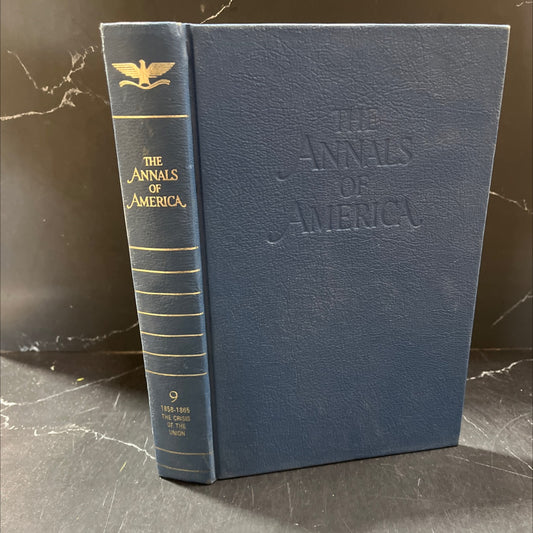 the annals of america volume 9 1858-1865 the crisis of the union book, by encyclopaedia britannica, inc., 1968 Hardcover image 1