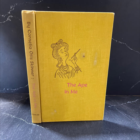 the ape in me book, by cornelia otis skinner, 1959 Hardcover image 1