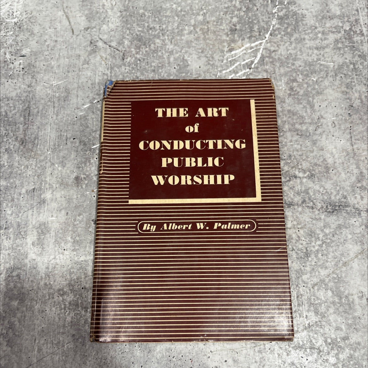 the art of conducting public worship book, by albert w. palmer, 1957 Hardcover image 1