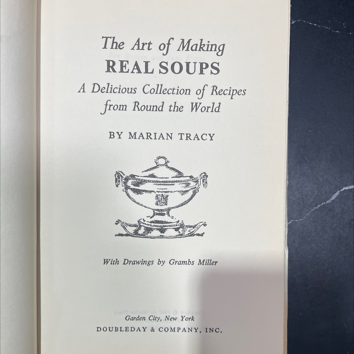 the art of making real soups a delicious collection of recipes from round the world book, by marian tracy, 1967 image 2