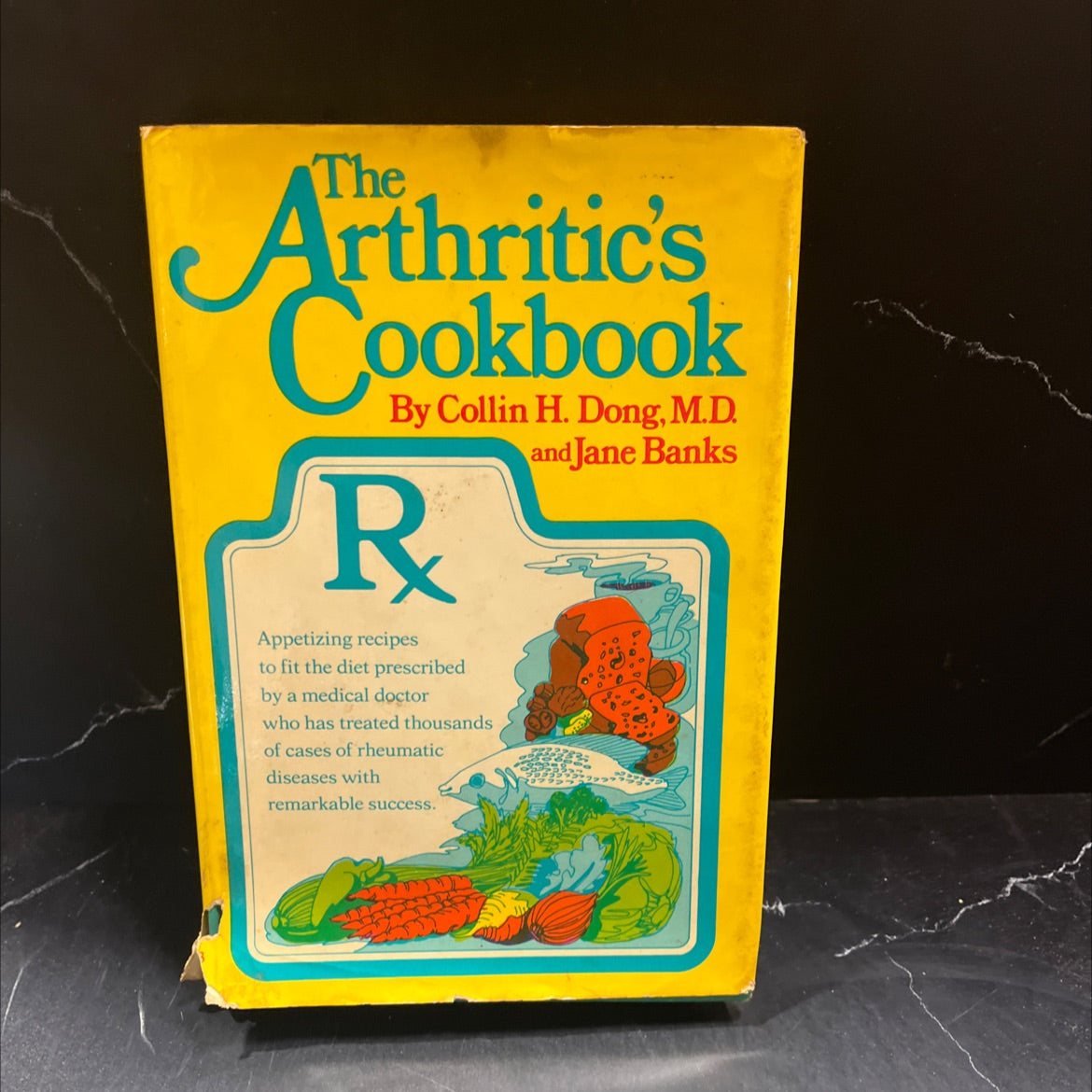 the arthritic's cookbook book, by Collin H. Dong, M.D. and Jane Banks, 1973 Hardcover image 1