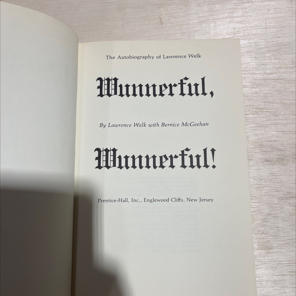 SIGNED the autobiography of lawrence welk wunnerful book, by lawrence welk with bernice mcgeehan, 1971 Hardcover image 2