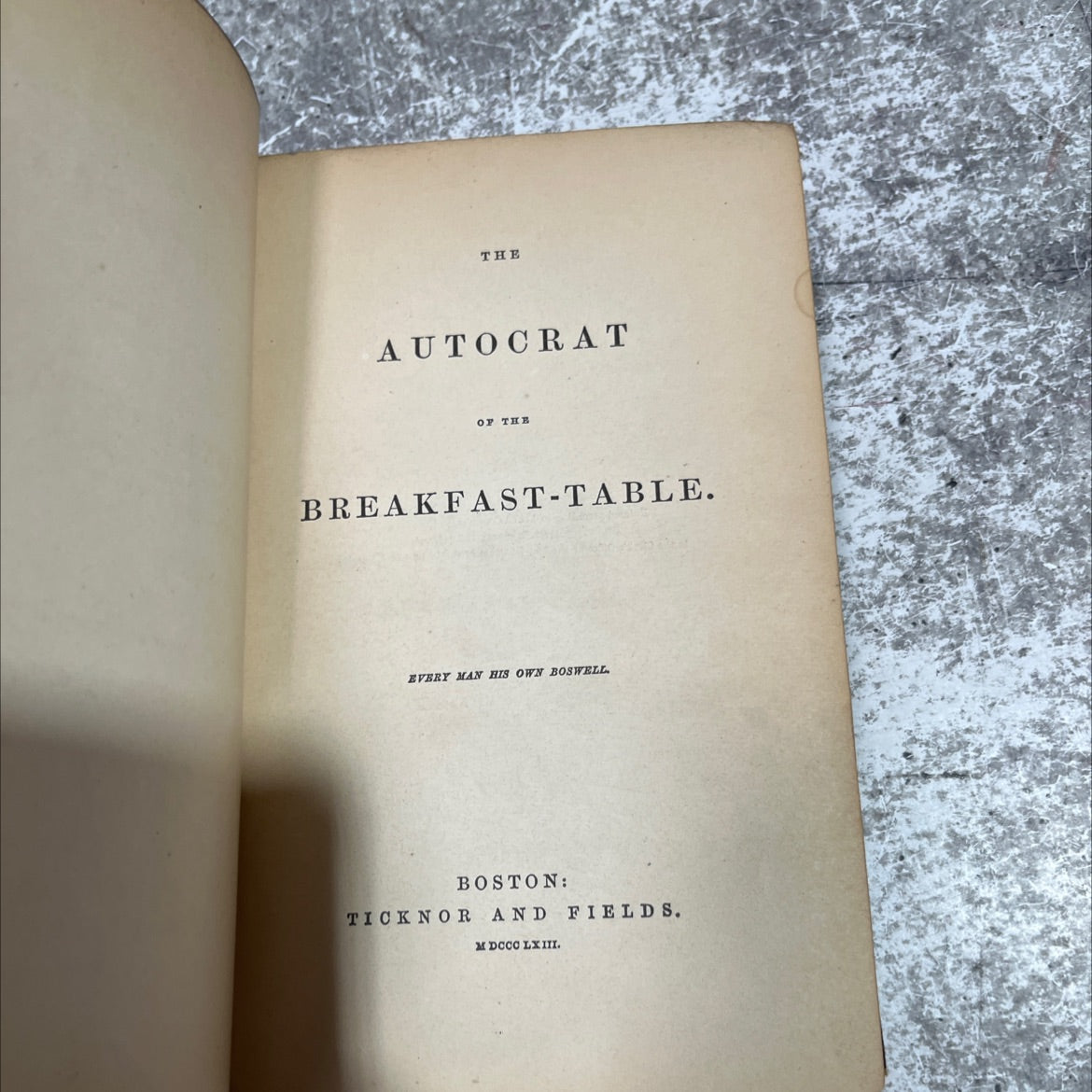 the autocrat of the breakfast-table. every man his own boswell book, by oliver wendell holmes, 1863 Hardcover image 2