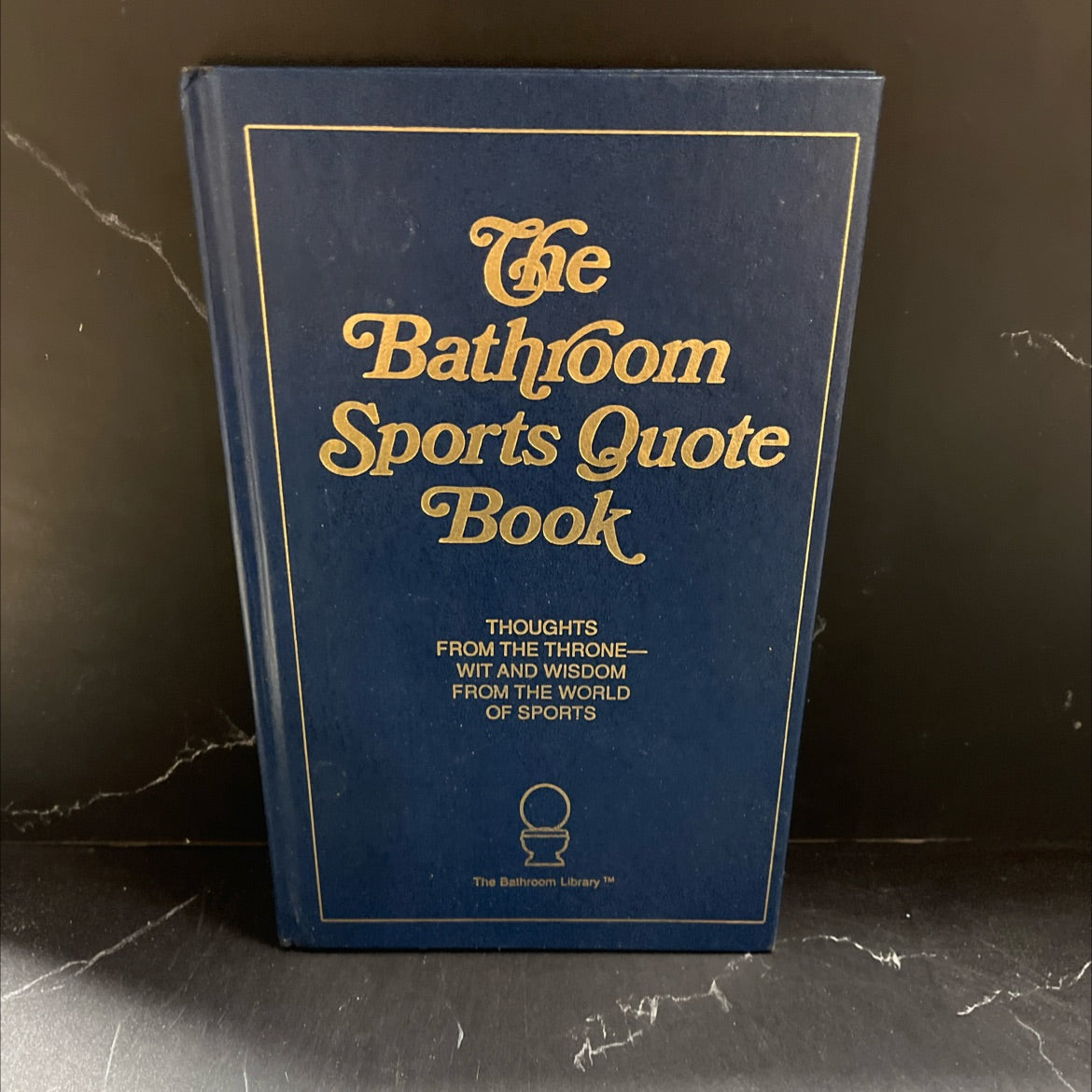 the bathroom sports quote book book, by unknown, 1991 Hardcover image 1