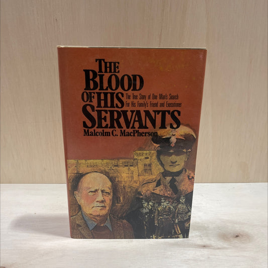 the blood of his servants book, by Malcolm C. MacPherson, 1984 Hardcover image 1