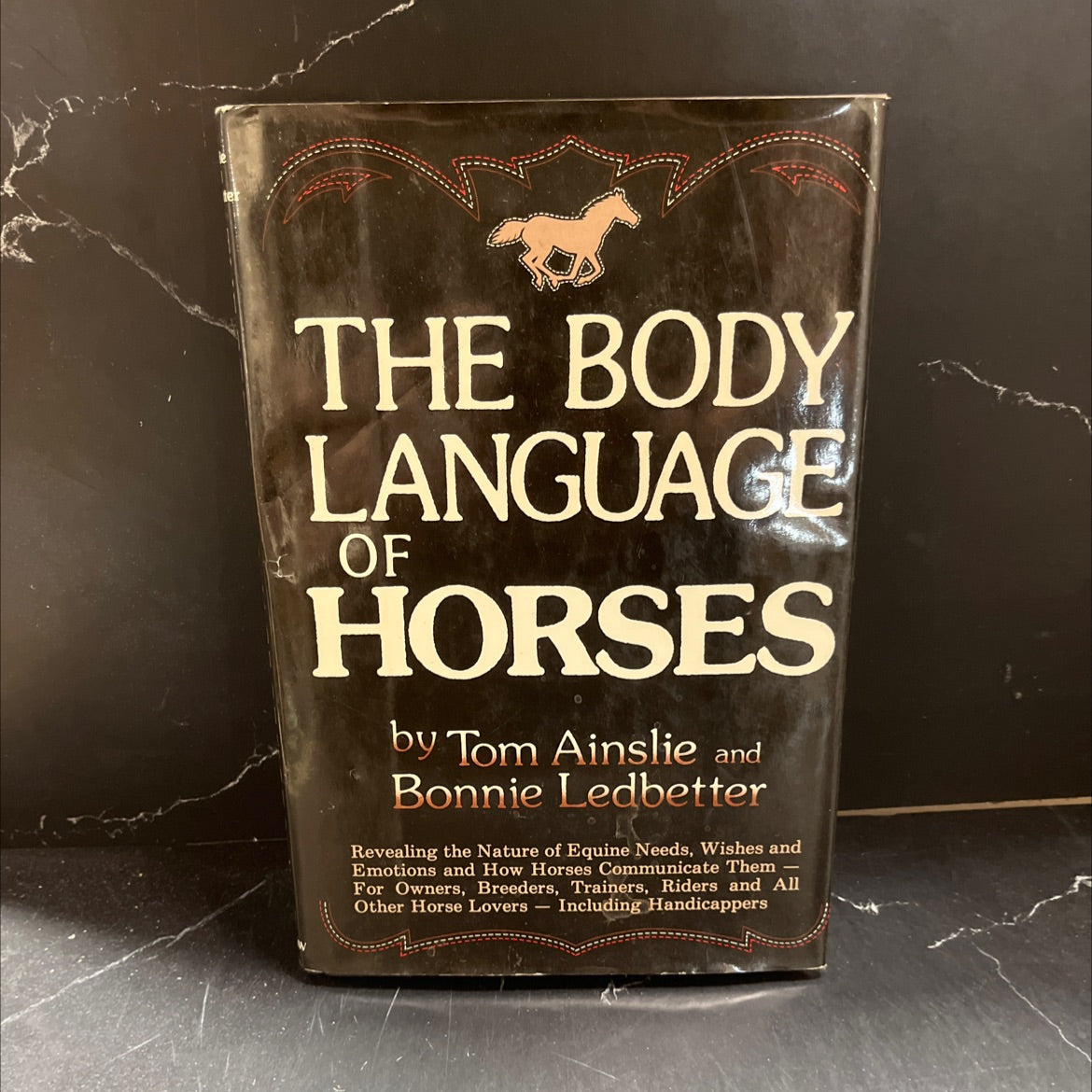 the body language of horses book, by Tom Ainslie and Bonnie Ledbetter, 1980 Hardcover image 1