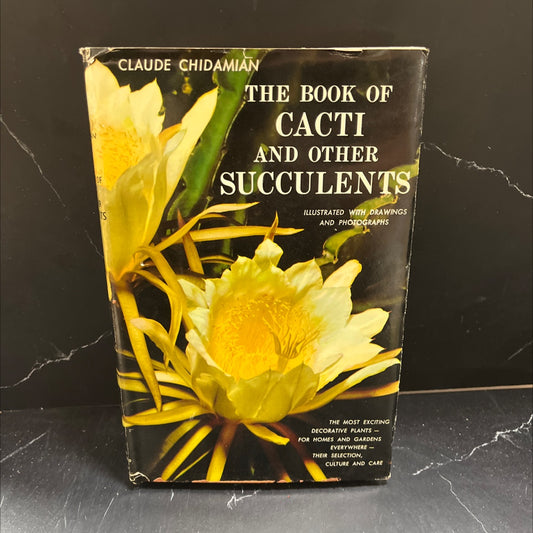 the book of cacti and ther succulents book, by Claude Chidamian, 1958 Hardcover image 1