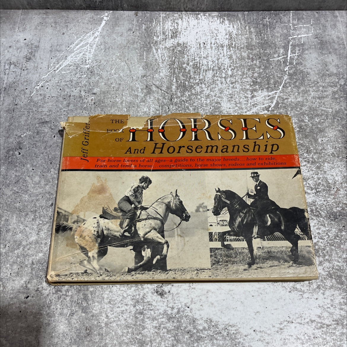 the book of horses and horsemanship book, by Jeff Griffen, 1963 Hardcover image 1