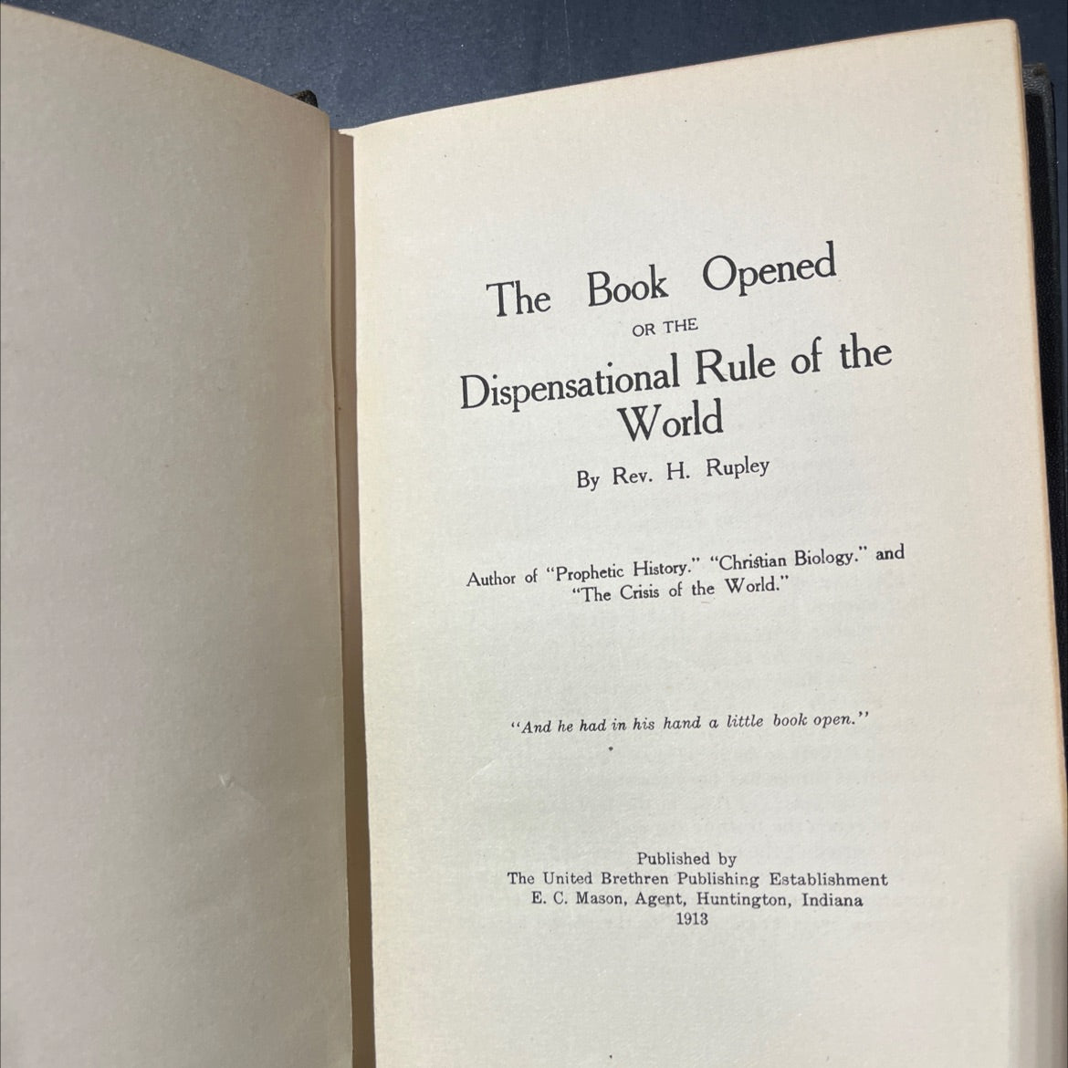 the book opened or the dispensational rule of the world book, by rev. h. rupley, 1913 Hardcover image 3