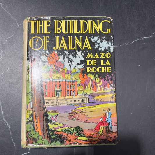 the building of jalna book, by mazo de la roche, 1944 Hardcover image 1