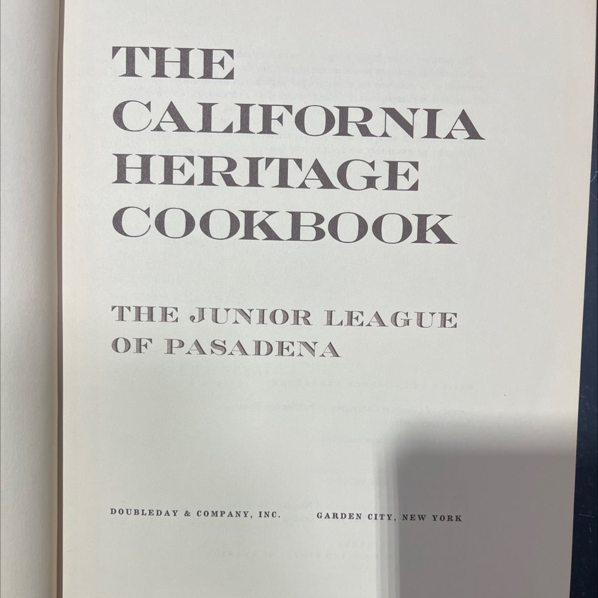 the california heritage cookbook book, by the junior league of pasadena, 1976 Hardcover image 2