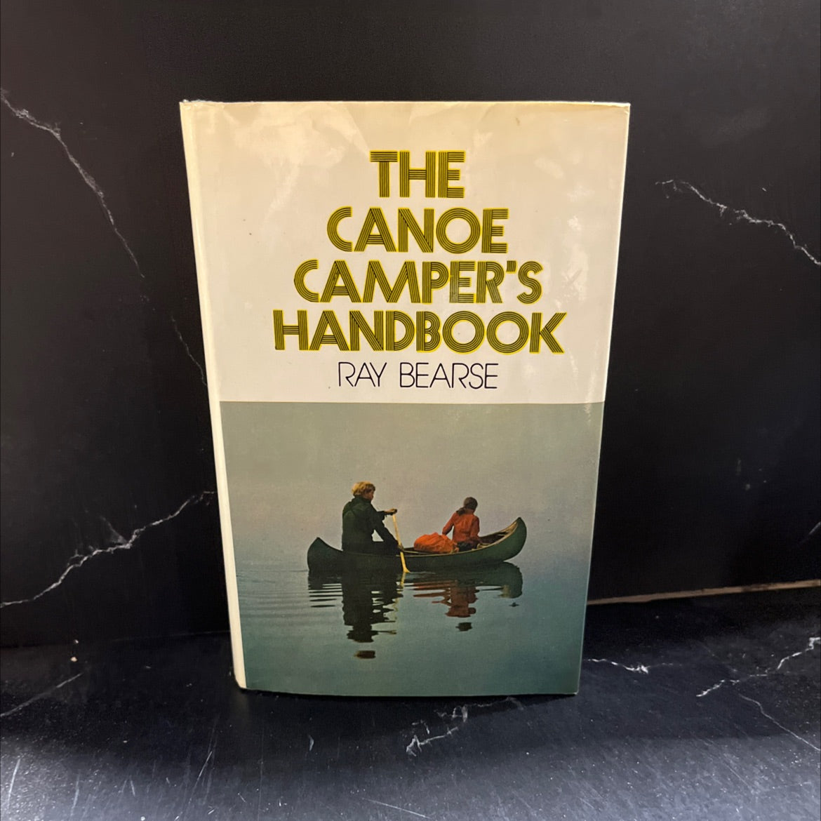 the canoe camper's handbook book, by ray bearse, 1974 Hardcover image 1