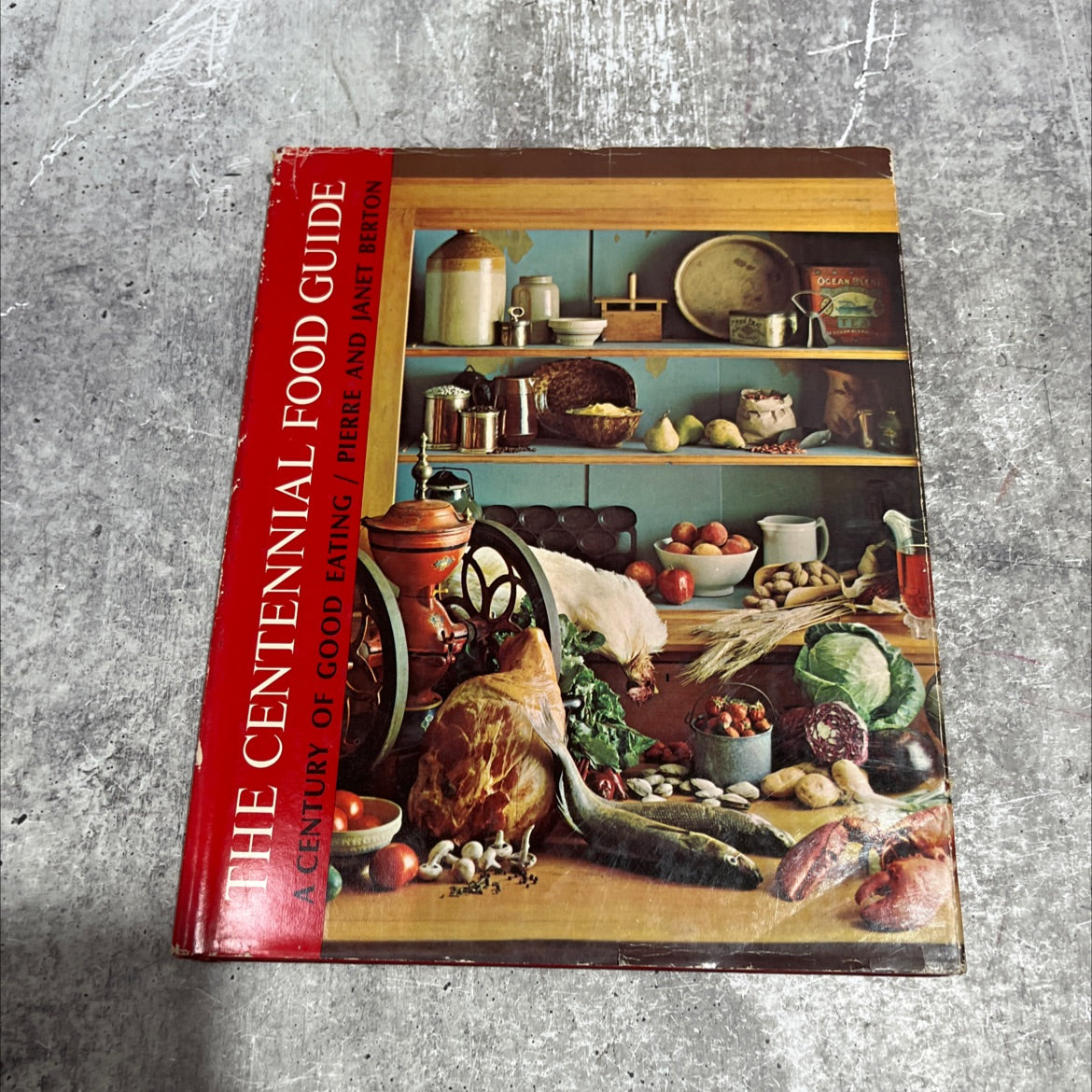 the centennial food guide a century of good eating book, by pierre and janet berton fee, 1966 Hardcover image 1