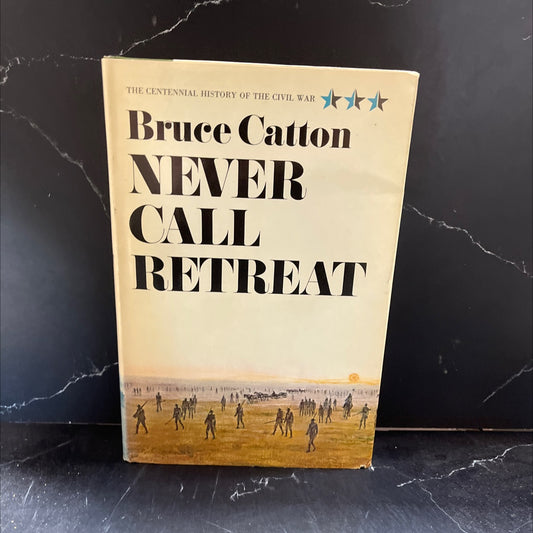 the centennial history of the civil war volume three never call retreat book, by bruce catton, 1965 Hardcover image 1