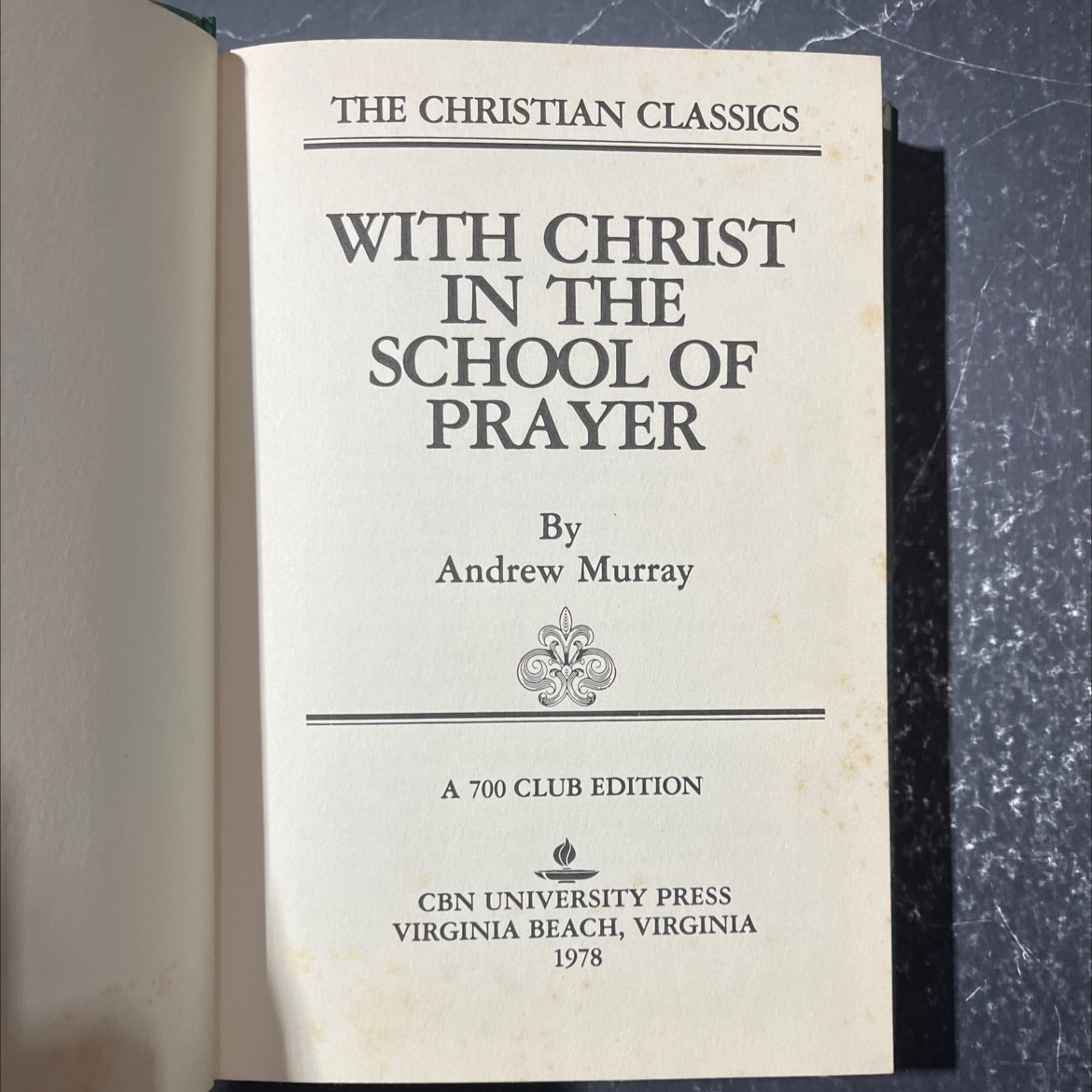 the christian classics with christ in the school of prayer book, by andrew murray, 1978 Hardcover image 2