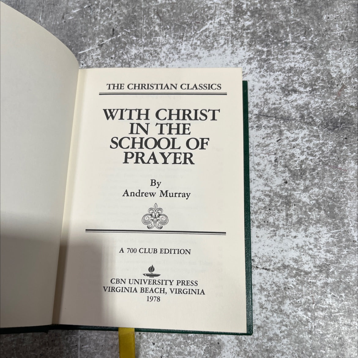 the christian classics with christ in the school of prayer book, by andrew murray, 1978 Hardcover image 2