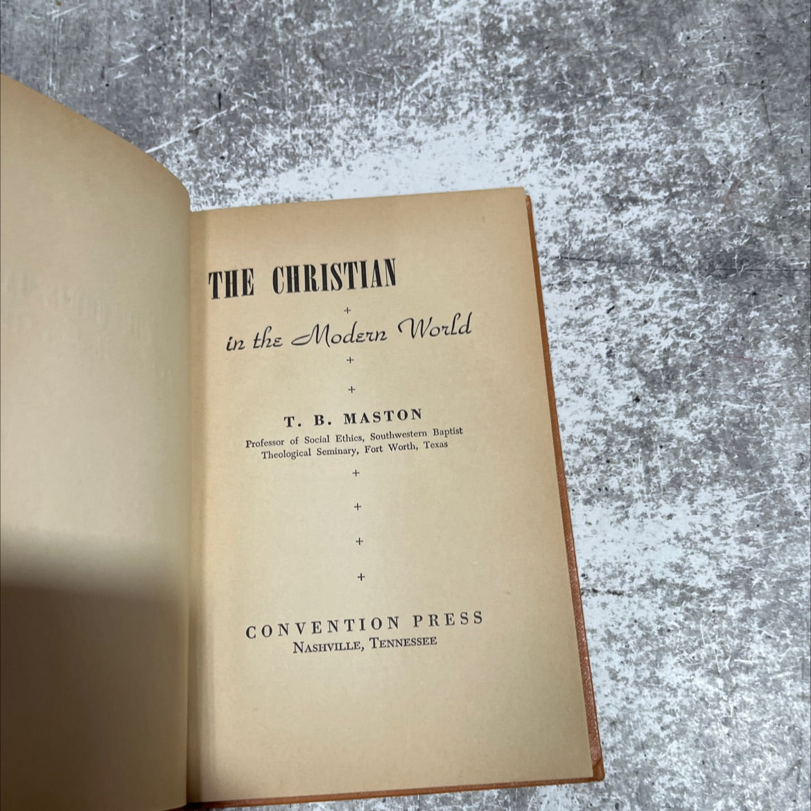 the christian in the modern world book, by t. b. maston, 1957 Hardcover image 2