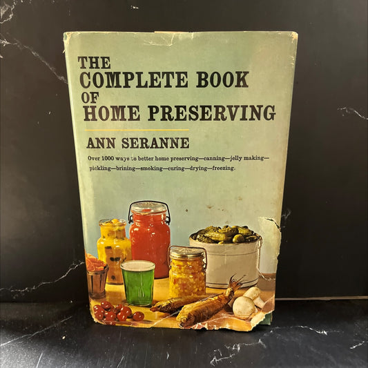 the complete book of home preserving book, by ann seranne, 1955 Hardcover image 1