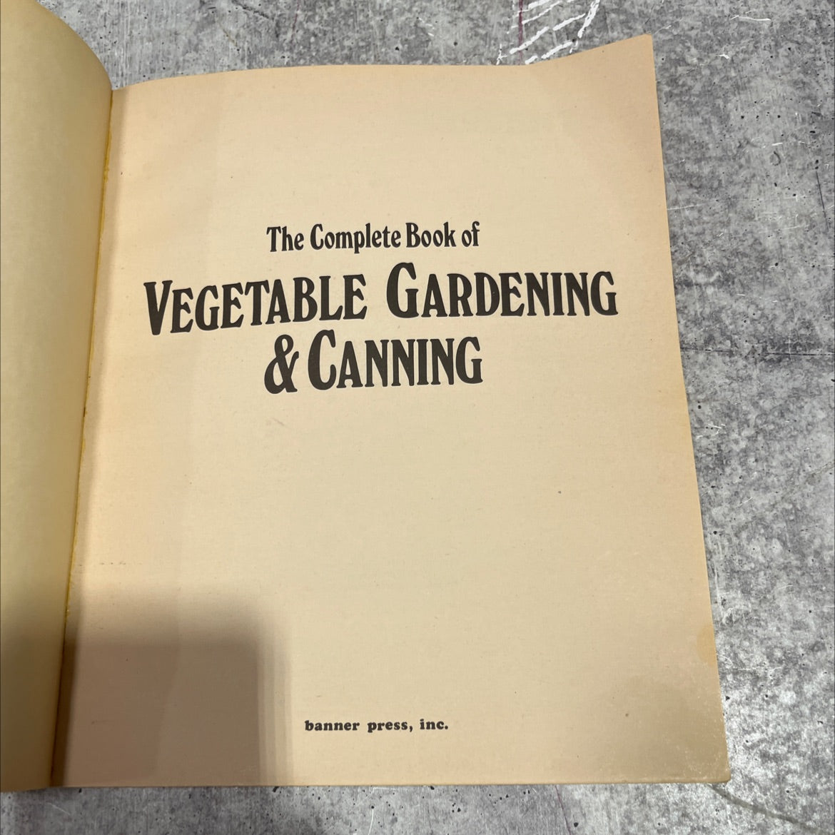 the complete book of vegetable gardening & canning book, by unknown, 1975 Paperback image 2