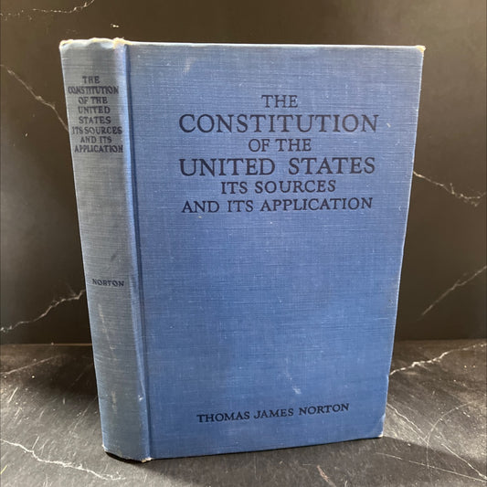 the constitution of the united states its sources and its application book, by thomas james norton, 1940 Hardcover image 1