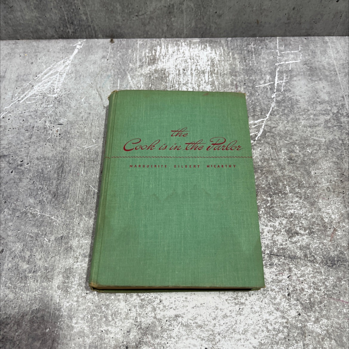 the cook is in the parlor book, by Marguerite Gilbert McCarthy, 1947 Hardcover image 1