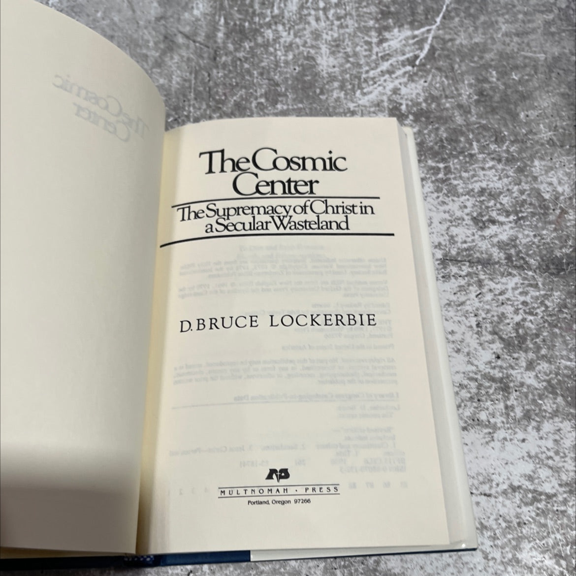 the cosmic center the supremacy of christ in a secular wasteland book, by d. bruce lockerbie, 1986 Hardcover image 2