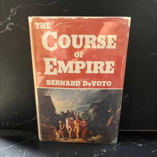 the course of empire book, by bernard devoto, 1952 Hardcover image 1