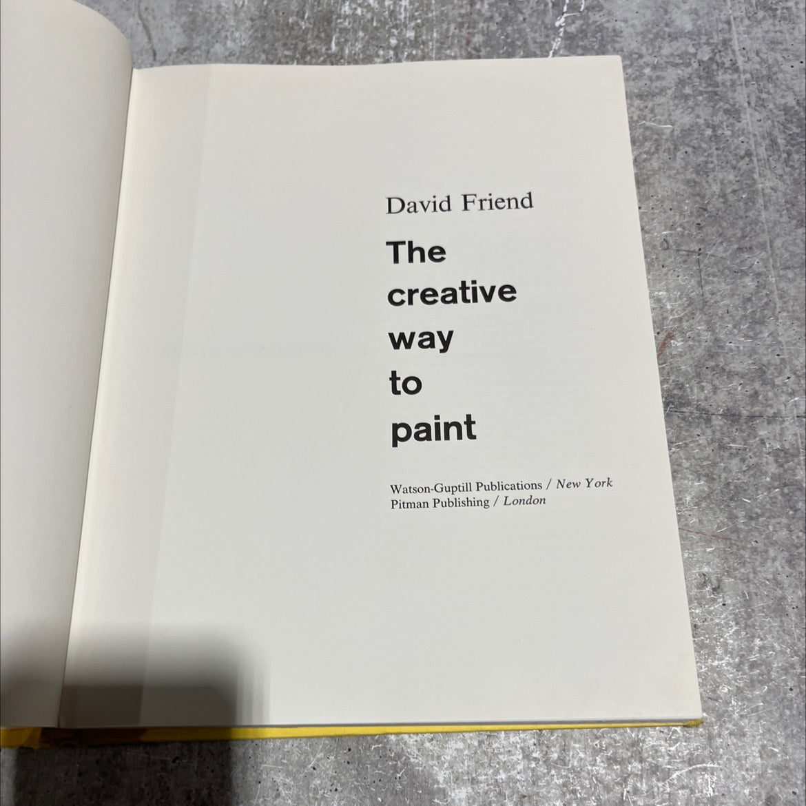 the creative way to paint book, by David Friend, 1974 Hardcover image 2