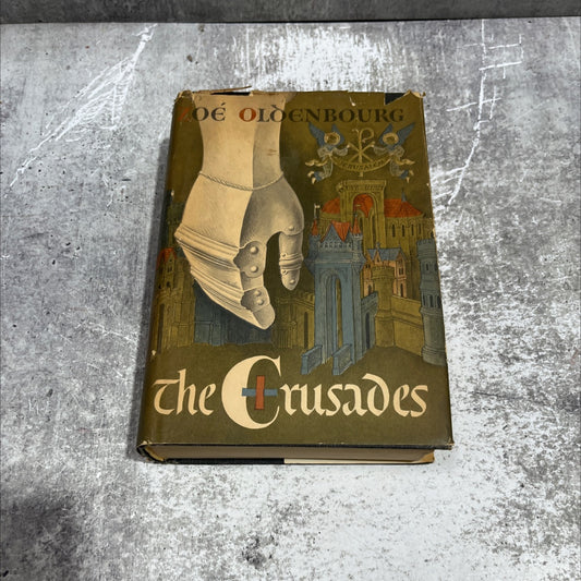 the crusades book, by zoé oldenbourg, 1966 Hardcover image 1