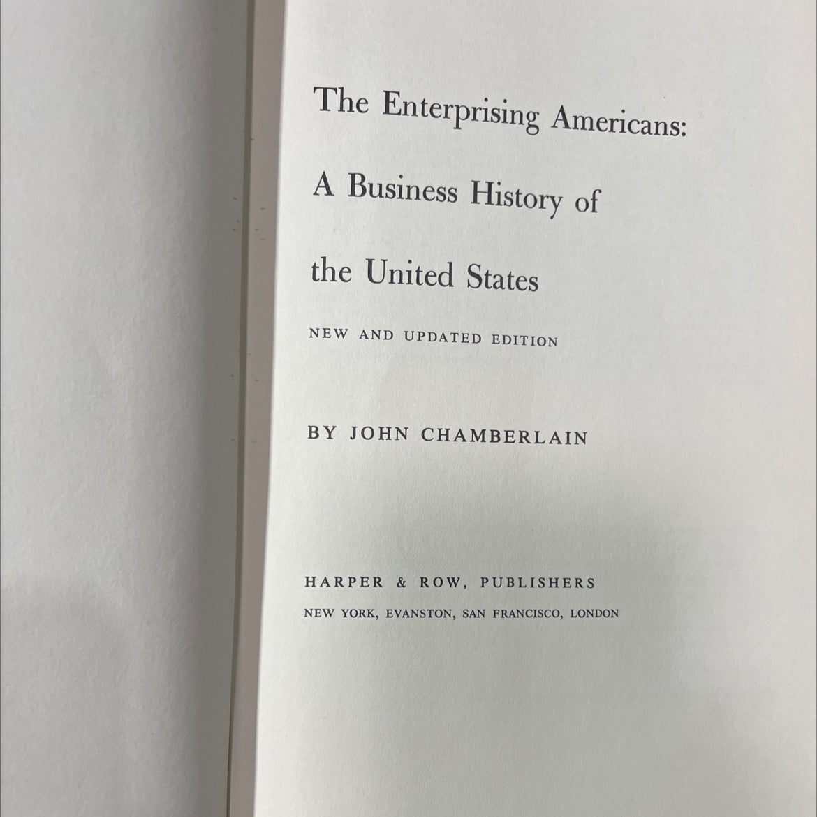 the enterprising americans: a business history of the united states new and updated edition book, by john chamberlain, image 2