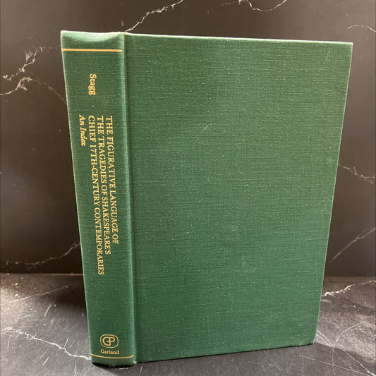 the figurative language of the tragedies of shakespeare's chief seventeenth-century contemporaries book, by louis image 1