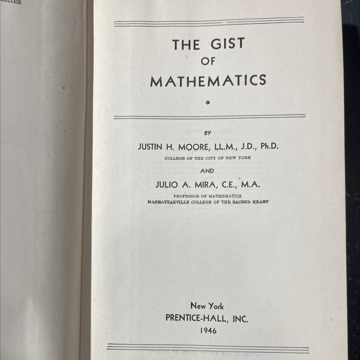 the gist of mathematics book, by justin h. moore, ll.m., j.d., ph.d. and julio a. mira, c.e., m.a., 1946 Hardcover image 2