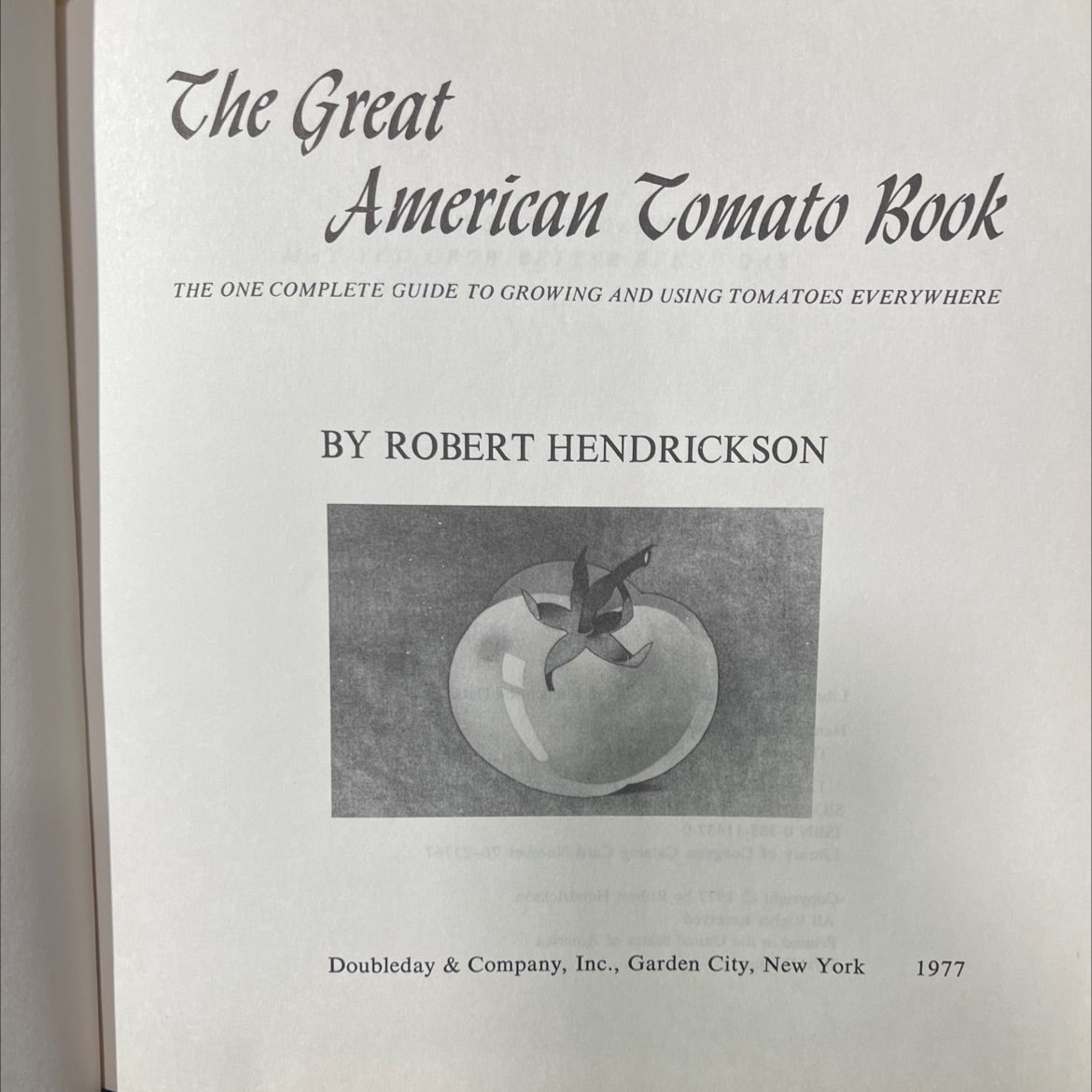 the great american tomato book book, by Robert Hendrickson, 1977 Hardcover image 2
