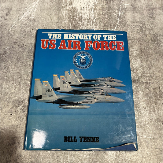 the history of the us air force book, by bill yenne, 1986 Hardcover image 1